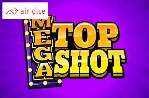 Mega Top Shot